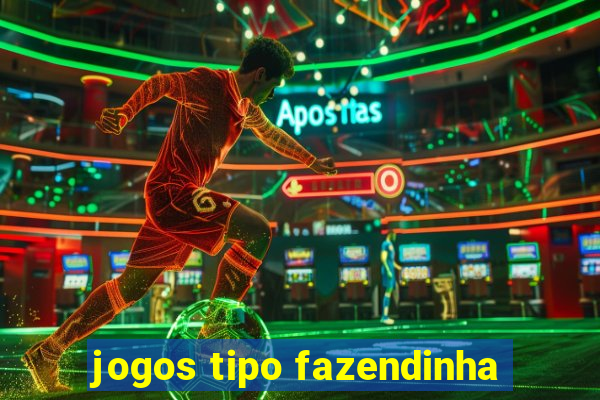 jogos tipo fazendinha